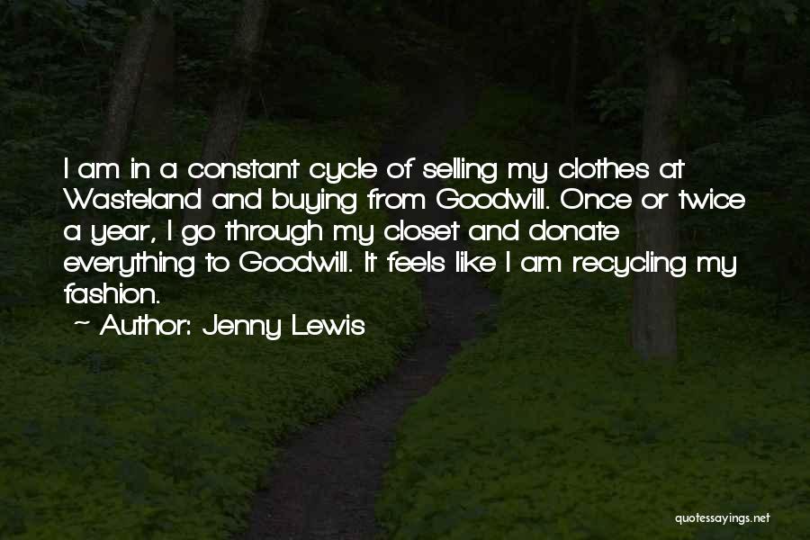 Selling Clothes Quotes By Jenny Lewis