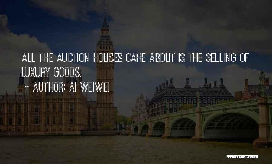 Selling House Quotes By Ai Weiwei