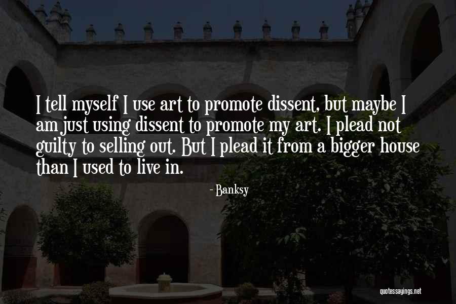 Selling House Quotes By Banksy