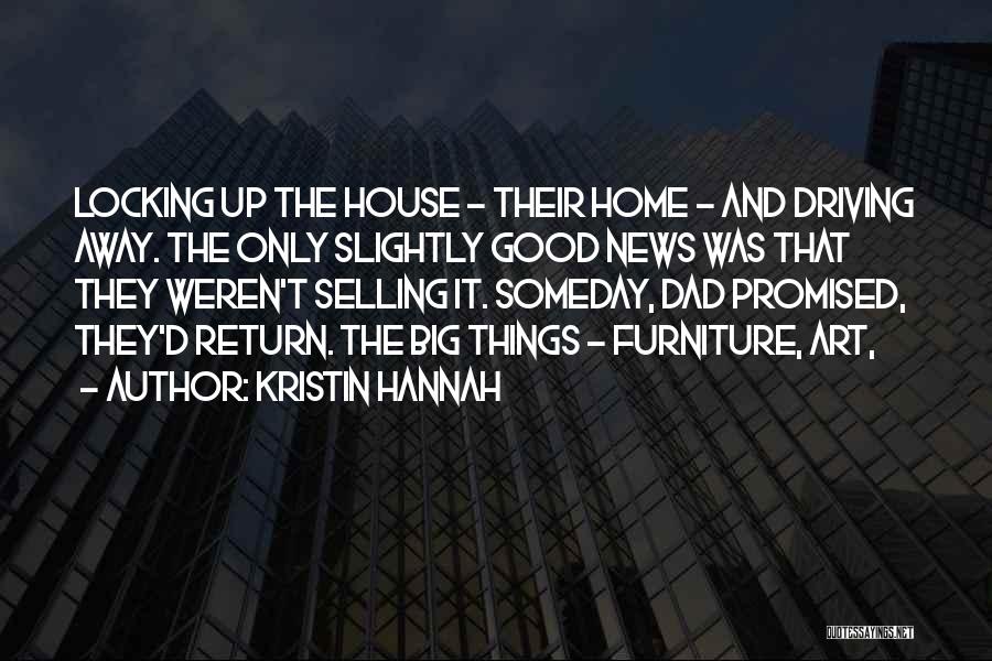 Selling House Quotes By Kristin Hannah