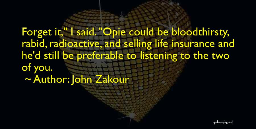 Selling Life Insurance Quotes By John Zakour