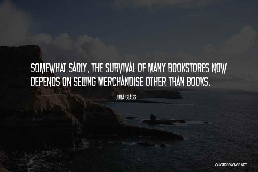 Selling Merchandise Quotes By Julia Glass Selling Merchandise Quotes By Julia Glass