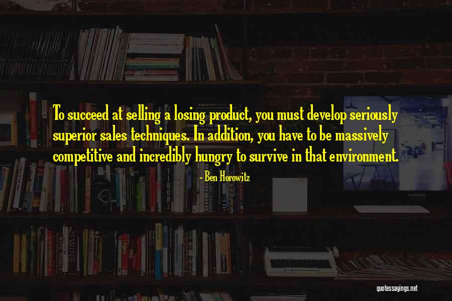 Selling Product Quotes By Ben Horowitz