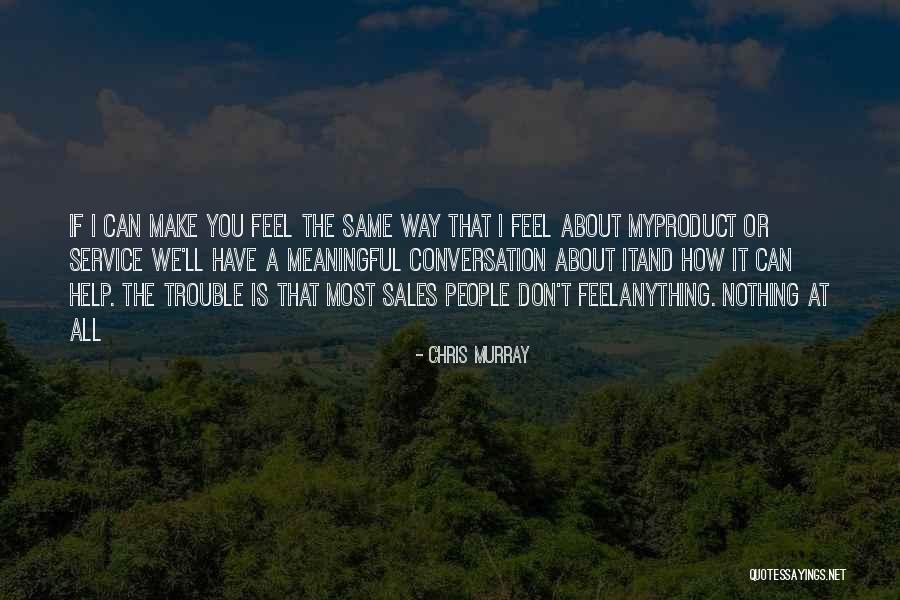 Selling Product Quotes By Chris Murray Selling Product Quotes By Chris Murray