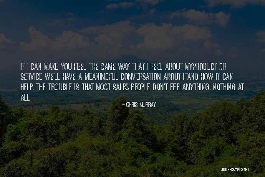 Selling Product Quotes By Chris Murray