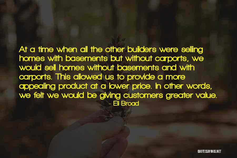 Selling Product Quotes By Eli Broad Selling Product Quotes By Eli Broad