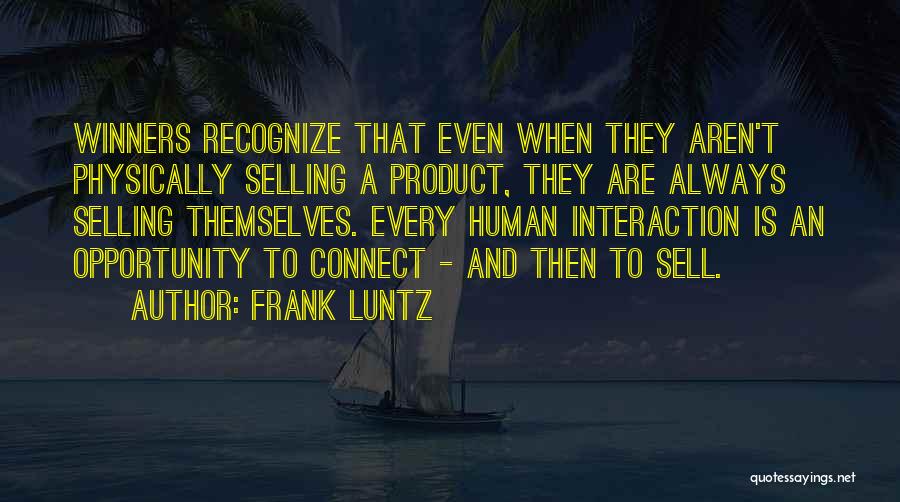 Selling Product Quotes By Frank Luntz