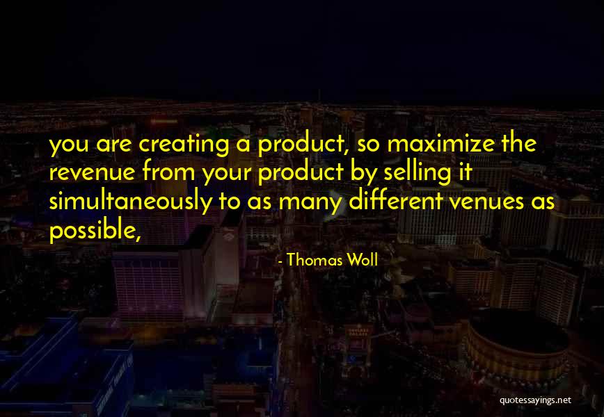 Selling Product Quotes By Thomas Woll