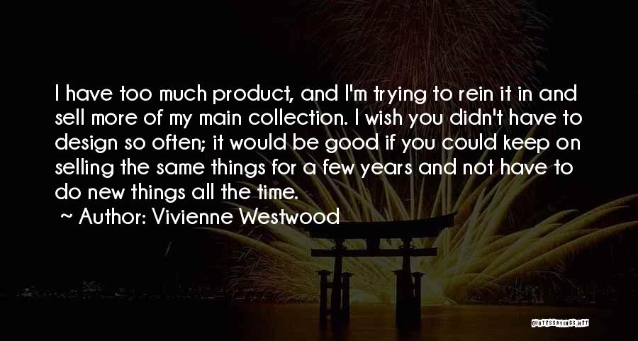 Selling Product Quotes By Vivienne Westwood
