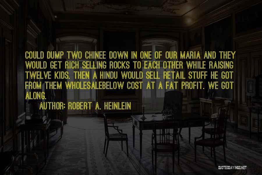 Selling Retail Quotes By Robert A. Heinlein