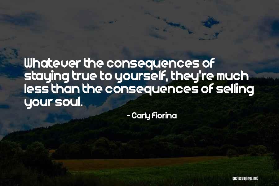 Selling Soul Quotes By Carly Fiorina Selling Soul Quotes By Carly Fiorina