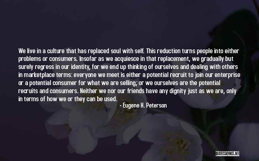 Selling Soul Quotes By Eugene H. Peterson Selling Soul Quotes By Eugene H. Peterson