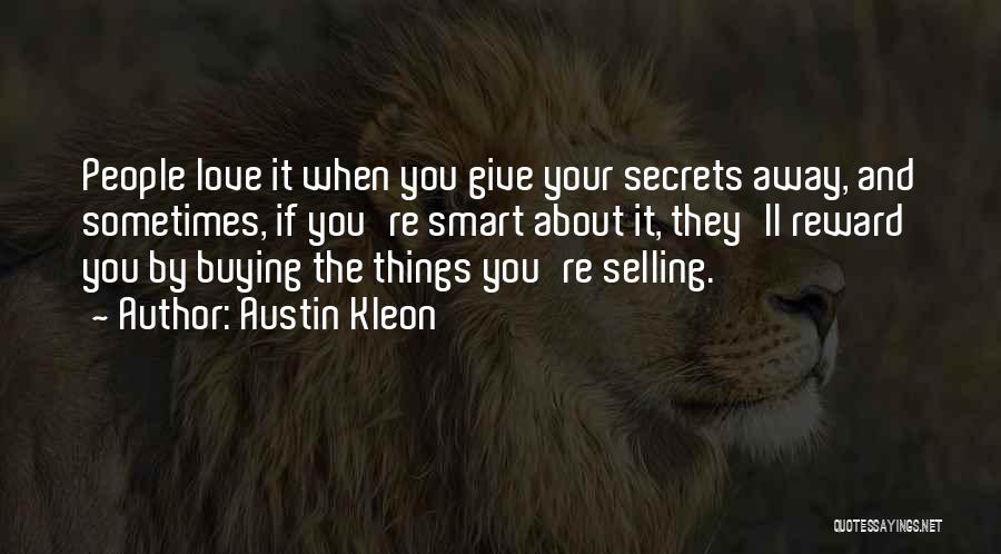 Selling Things Quotes By Austin Kleon