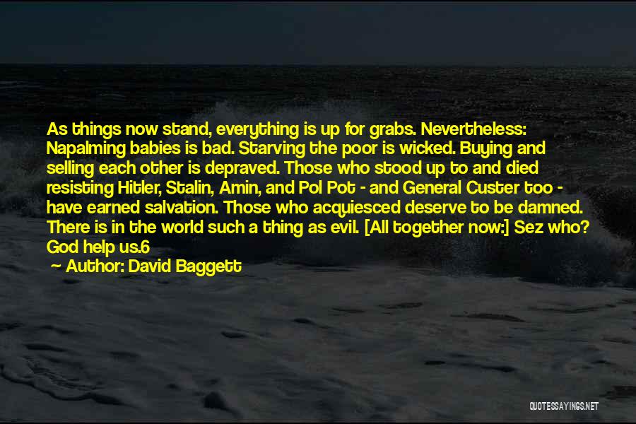 Selling Things Quotes By David Baggett