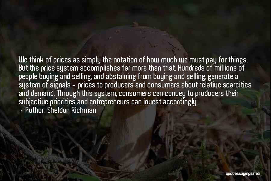 Selling Things Quotes By Sheldon Richman