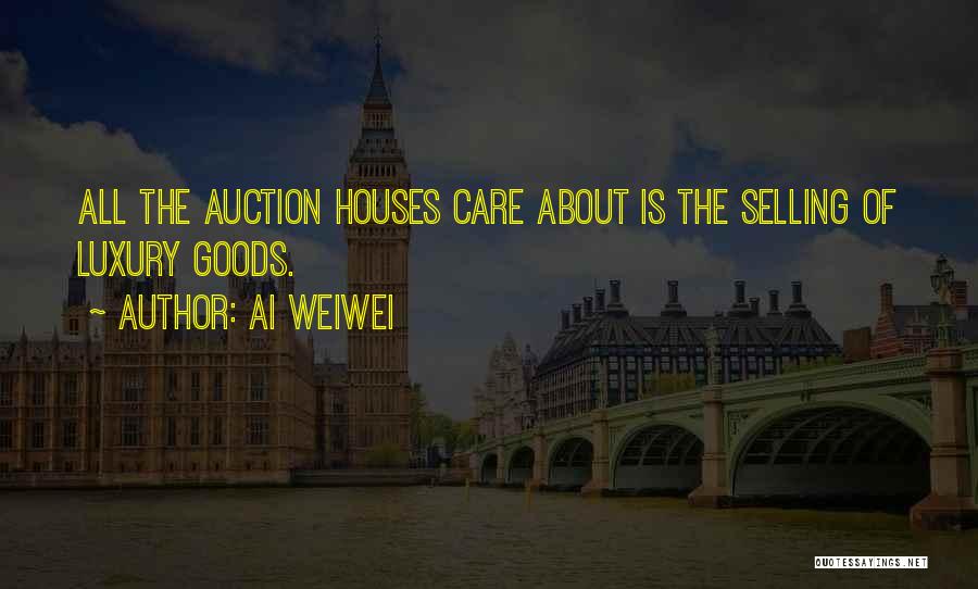 Selling Your House Quotes By Ai Weiwei