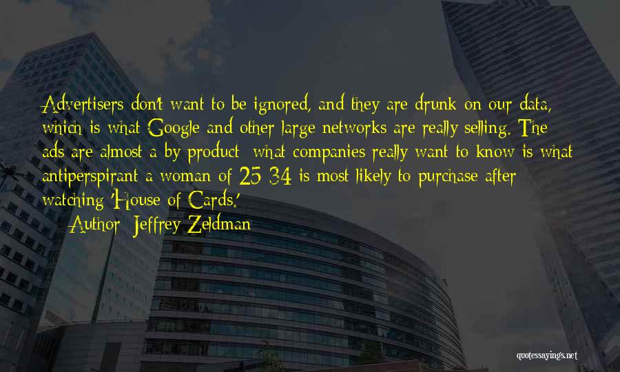 Selling Your House Quotes By Jeffrey Zeldman