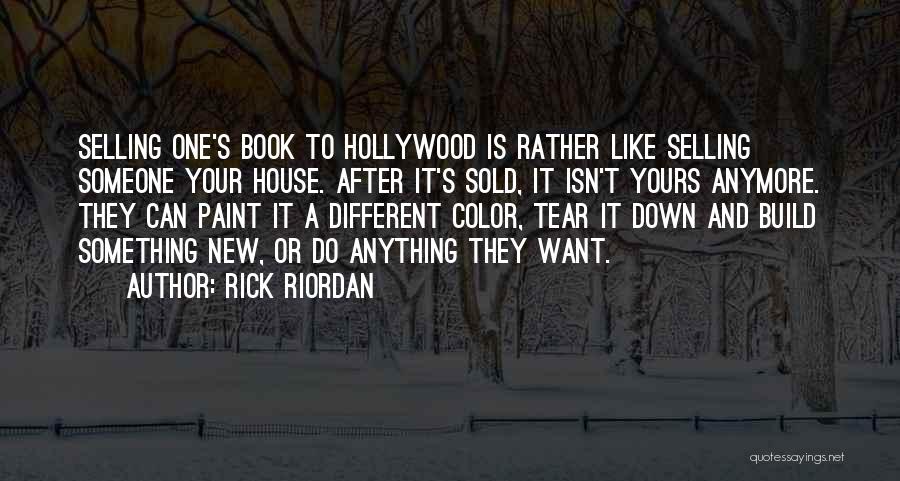 Selling Your House Quotes By Rick Riordan