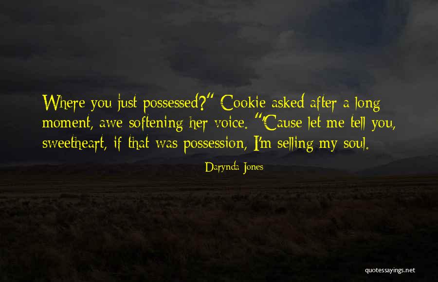 Selling Your Soul Quotes By Darynda Jones