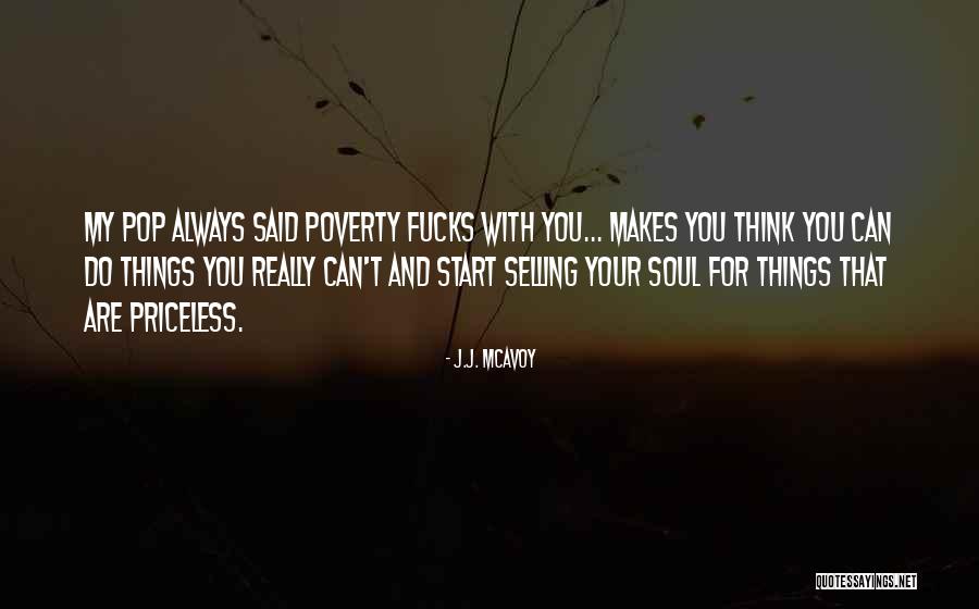 Selling Your Soul Quotes By J.J. McAvoy