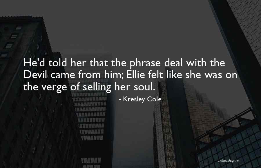 Selling Your Soul Quotes By Kresley Cole