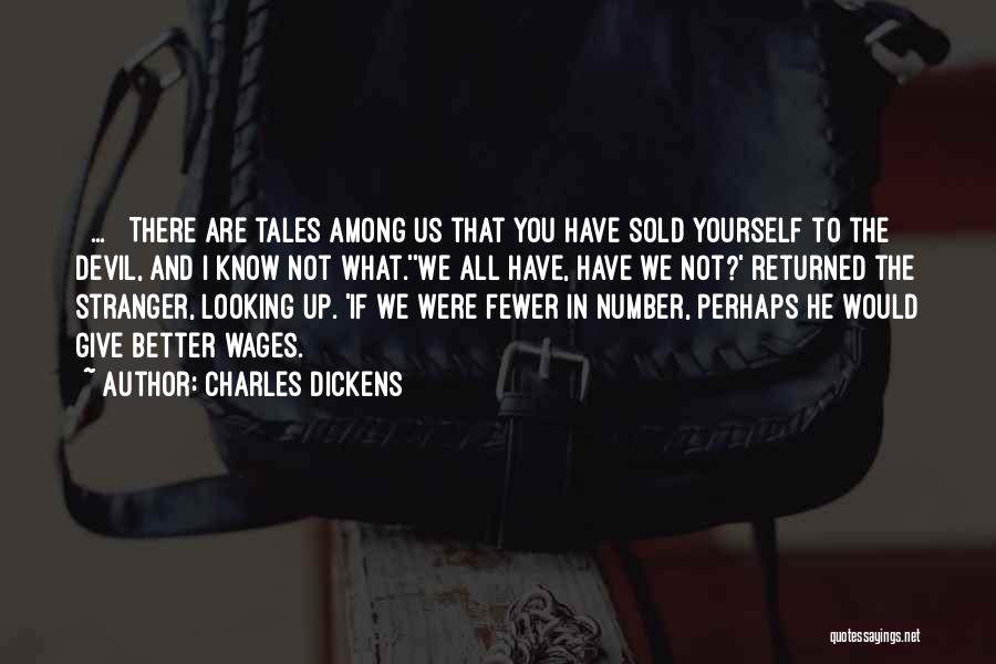 Selling Your Soul To The Devil Quotes By Charles Dickens