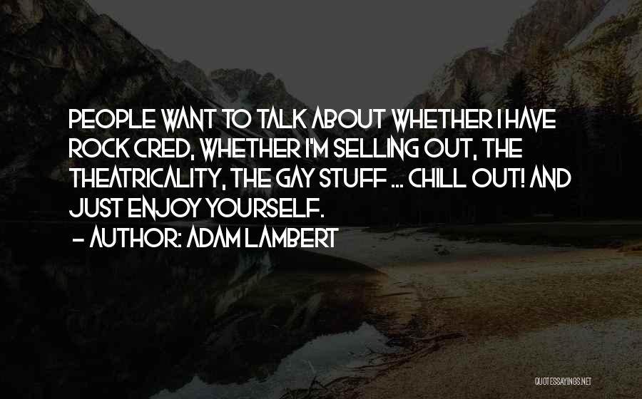 Selling Yourself Quotes By Adam Lambert