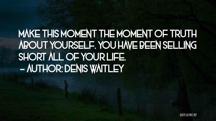 Selling Yourself Quotes By Denis Waitley