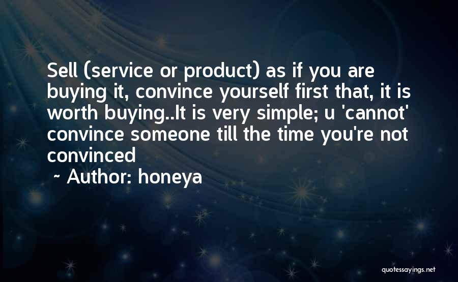 Selling Yourself Quotes By Honeya