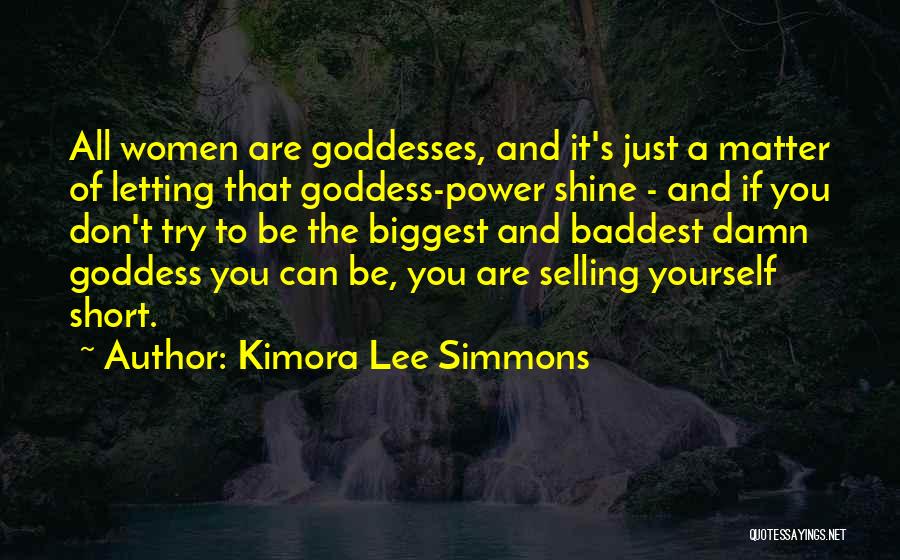 Selling Yourself Quotes By Kimora Lee Simmons
