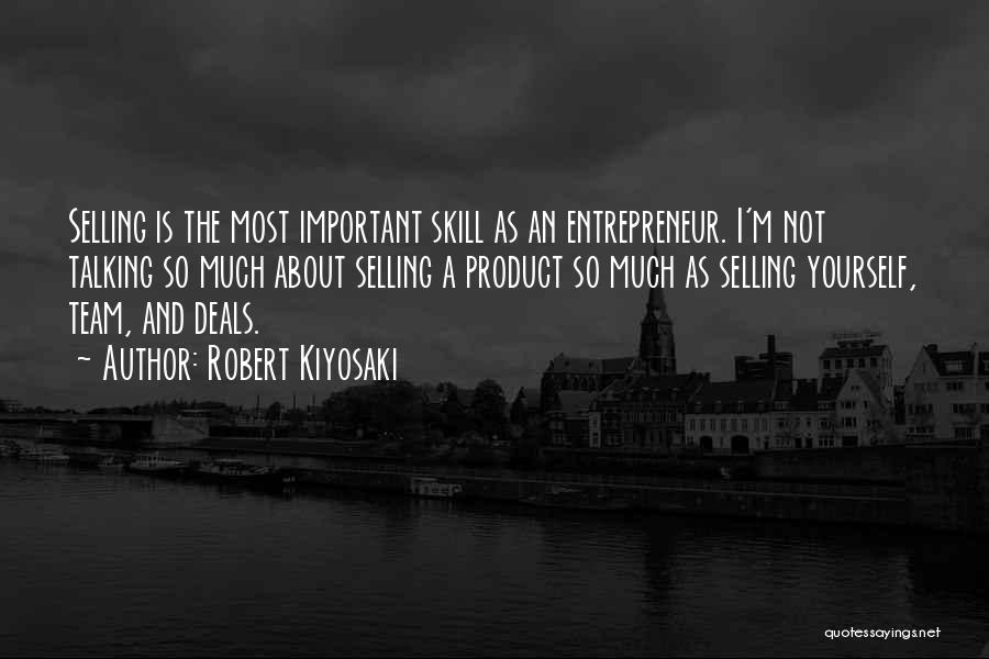 Selling Yourself Quotes By Robert Kiyosaki