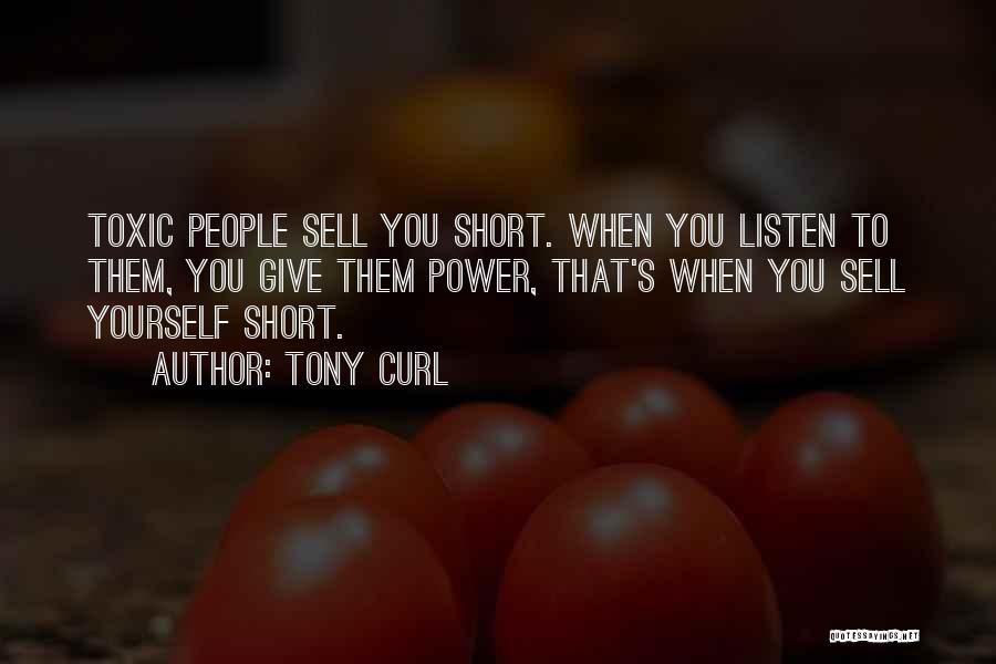 Selling Yourself Quotes By Tony Curl