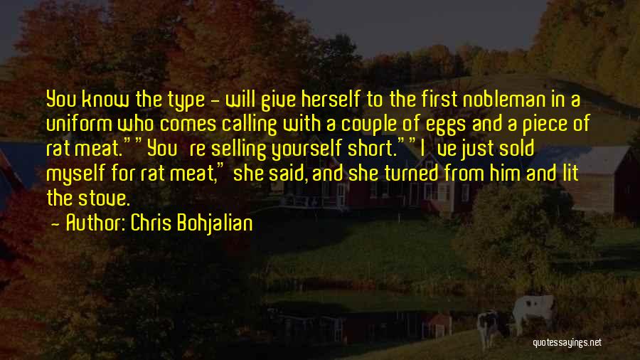 Selling Yourself Short Quotes By Chris Bohjalian
