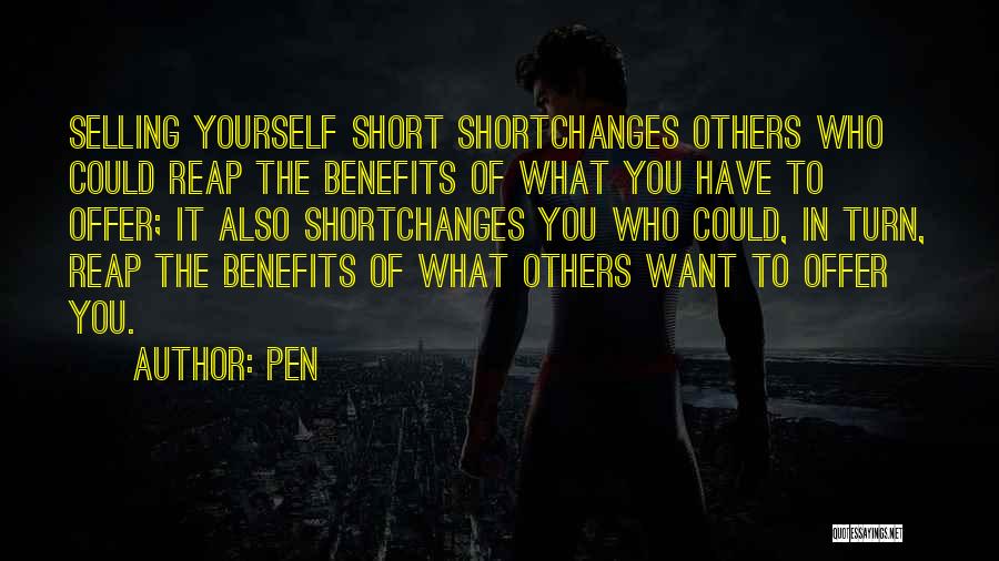 Selling Yourself Short Quotes By Pen