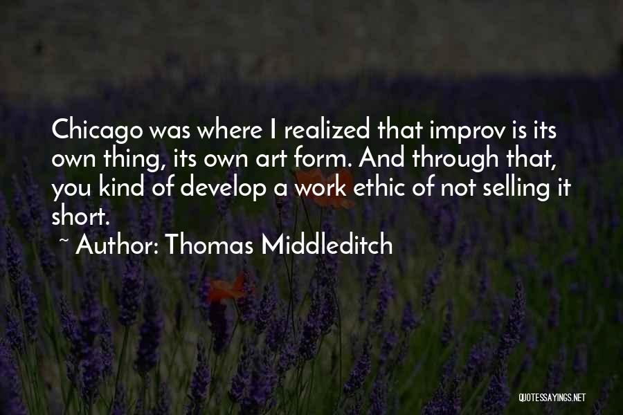 Selling Yourself Short Quotes By Thomas Middleditch