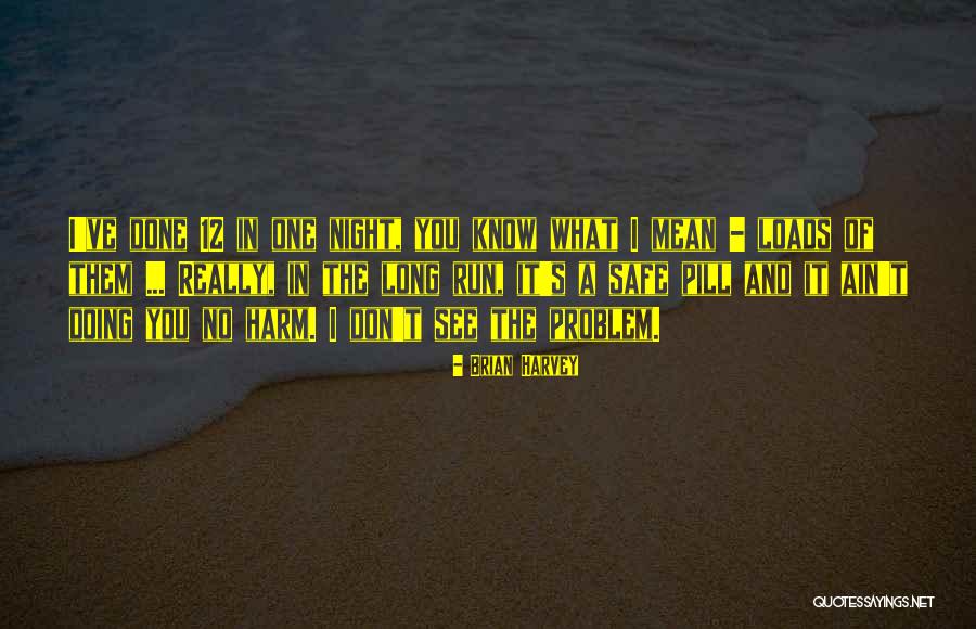 Sellings Quotes By Brian Harvey Sellings Quotes By Brian Harvey