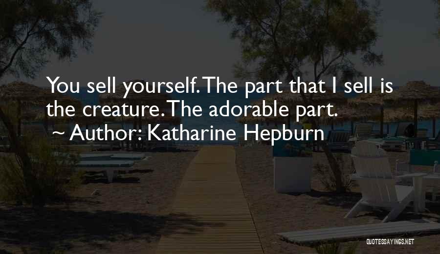 Sells Quotes By Katharine Hepburn