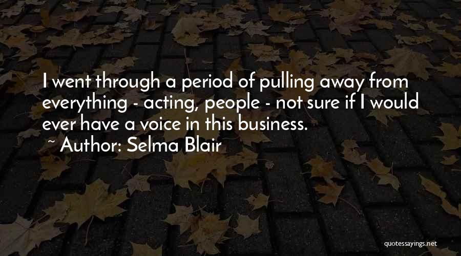 Selma Blair Quotes 1941650