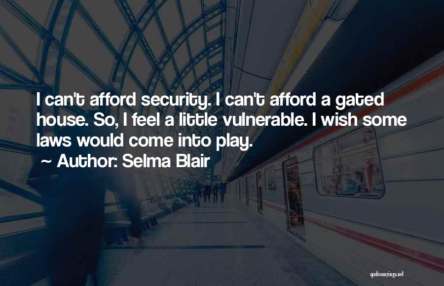 Selma Blair Quotes 565416