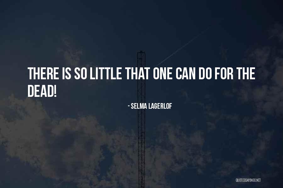 Selma Lagerlof Quotes 1620853 Selma Lagerlof Quotes 1620853