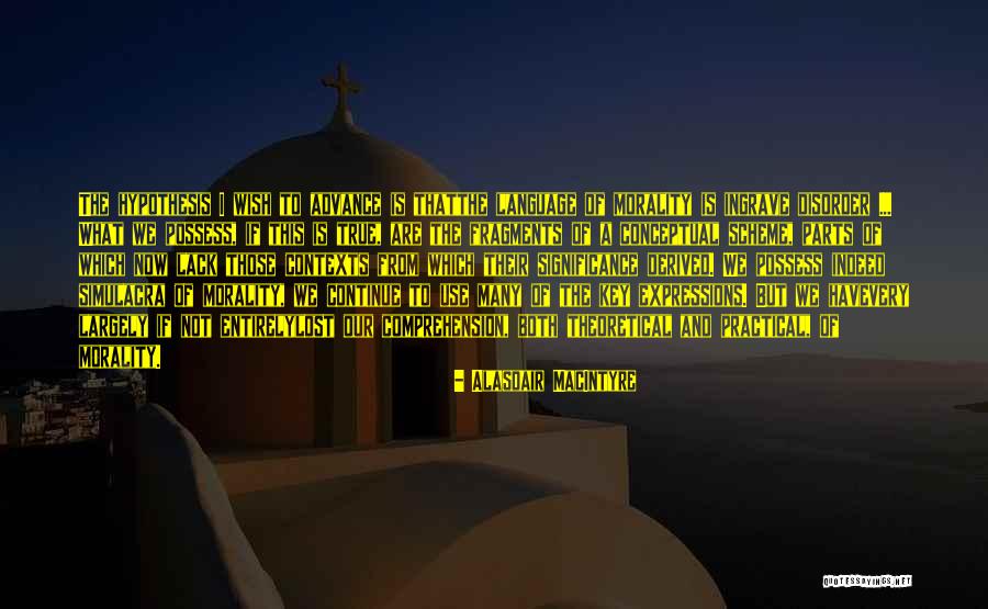 Selmi Panning Quotes By Alasdair MacIntyre Selmi Panning Quotes By Alasdair MacIntyre