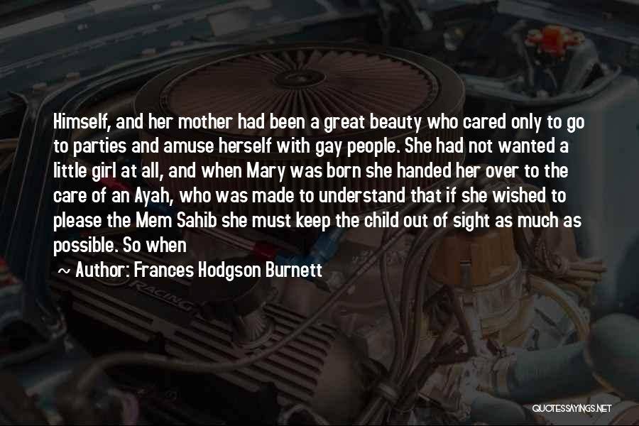 Selsdon Medical Practice Quotes By Frances Hodgson Burnett Selsdon Medical Practice Quotes By Frances Hodgson Burnett