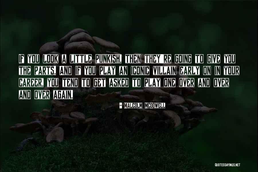 Seltmann Weiden Quotes By Malcolm McDowell Seltmann Weiden Quotes By Malcolm McDowell
