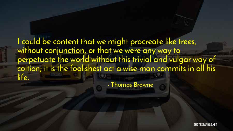 Seluruh Benua Quotes By Thomas Browne Seluruh Benua Quotes By Thomas Browne