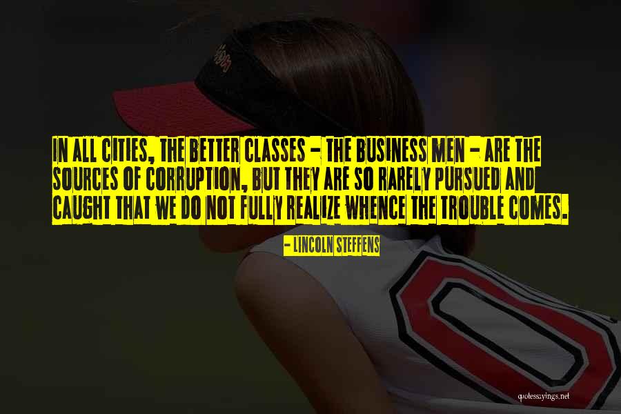 Selvam Traders Quotes By Lincoln Steffens Selvam Traders Quotes By Lincoln Steffens