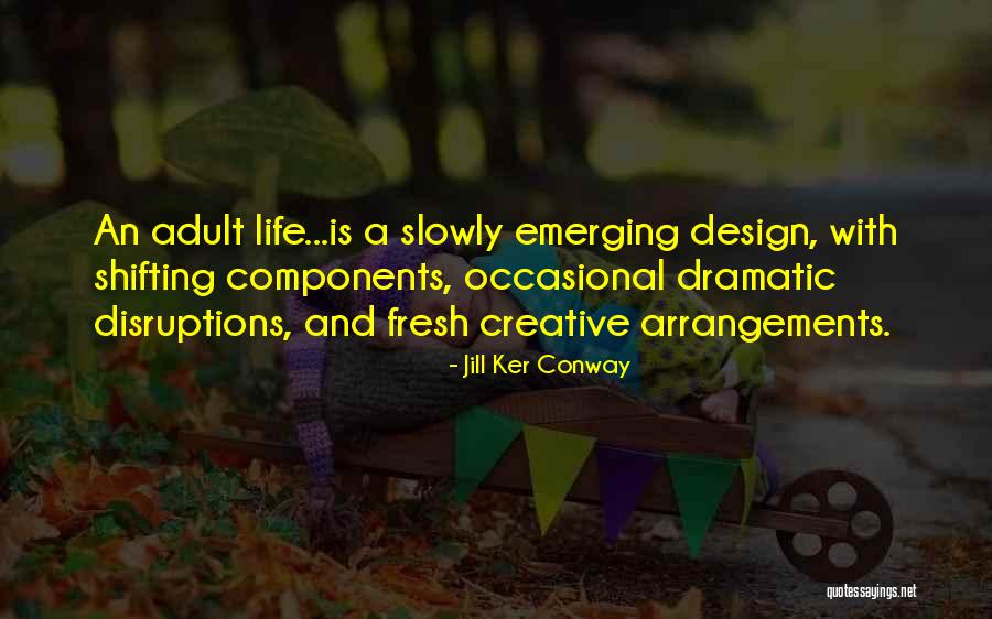 Selvarajan Quotes By Jill Ker Conway Selvarajan Quotes By Jill Ker Conway