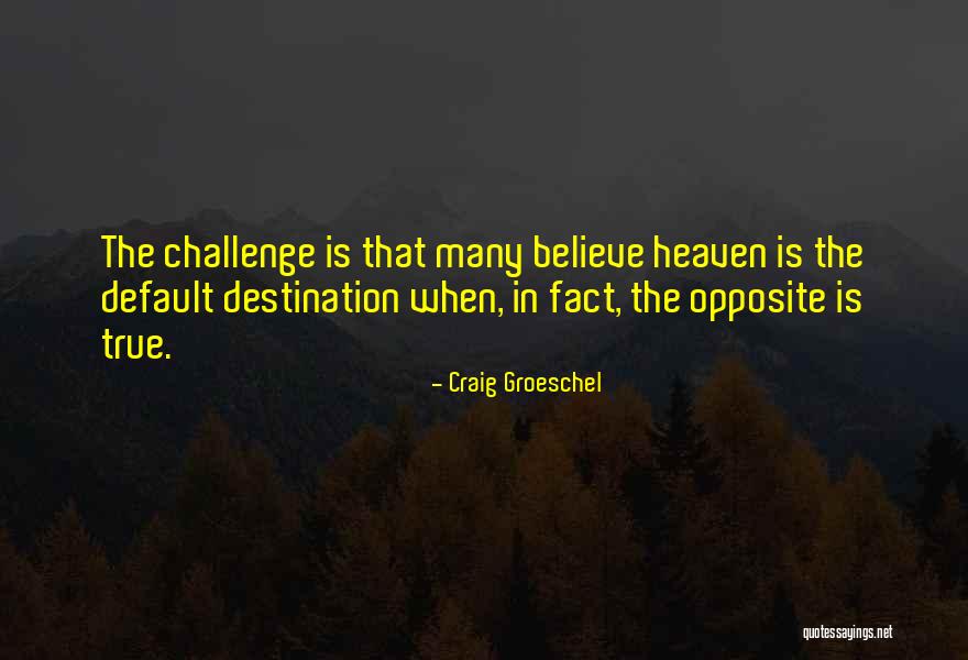 Selvaratnam Sridharma Quotes By Craig Groeschel Selvaratnam Sridharma Quotes By Craig Groeschel