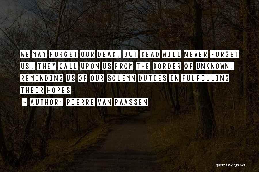 Selvaria Bles Quotes By Pierre Van Paassen