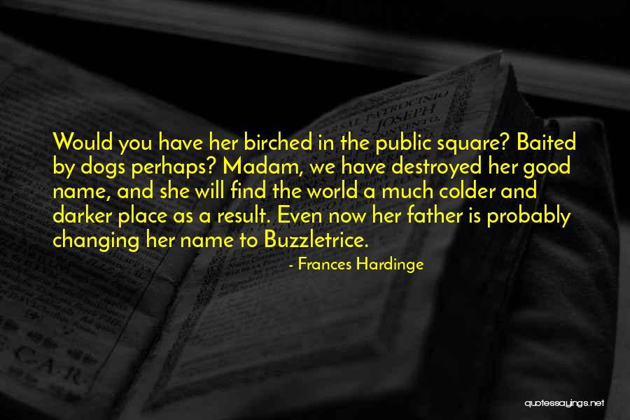 Selvas Humedas Quotes By Frances Hardinge Selvas Humedas Quotes By Frances Hardinge