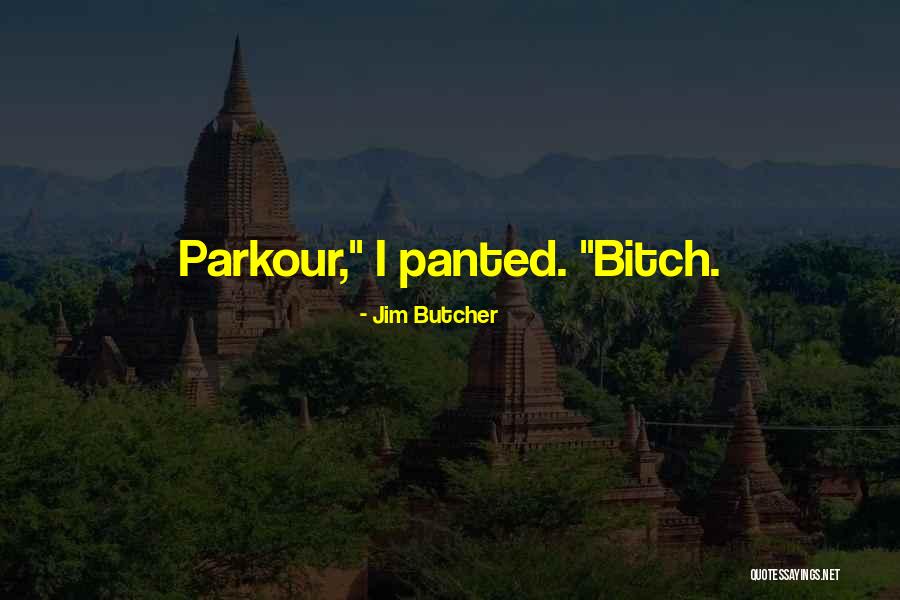 Selvas Humedas Quotes By Jim Butcher Selvas Humedas Quotes By Jim Butcher